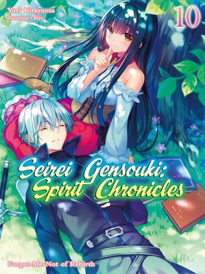 cover image of Seirei Gensouki: Spirit Chronicles, Volume 10